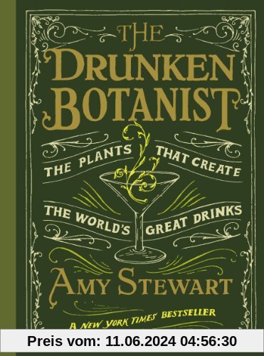 Drunken Botanist: The Plants that Create the World's Great Drinks
